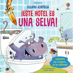 USBORNE - Este Hotel Es Una Selva! Solapas Sorpresa (T.D)