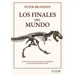 GENERICO - Los Finales Del Mundo. Peter Brannen