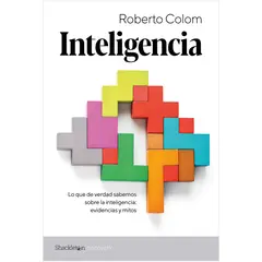 GENERICO - Inteligencia. Lo Que De Verdad Sabemos Sobre La Inteligencia