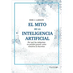 GENERICO - El Mito De La Inteligencia Artificial