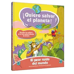 GENERICO - Quiero Salvar El Planeta. El Peor Ruido Del Mundo