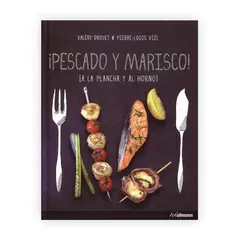GENERICO - Pescado Y Marisco: A La Plancha Y Al Horno (t.d)