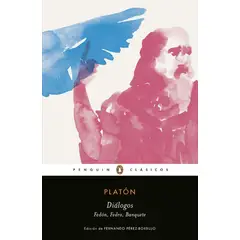 PENGUIN CLASICOS - Diálogos. Banquete, Fedro, Fedón. Platón