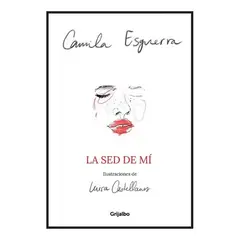 GRIJALBO - La Sed De Mí. Camila Esguerra