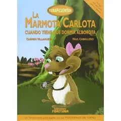 GENERICO - La Marmota Carlota Cuando Tiene Que Dormir Alborota (t.d)