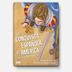 LEA - La Conquista Española De América Contada Para Niños