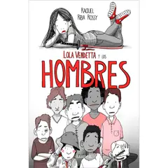 LUMEN - Lola Vendetta Y Los Hombres. Raquel Riba Rossy