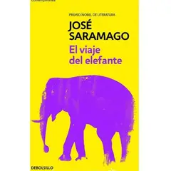 DEBOLSILLO - El Viaje Del Elefante. José Saramago
