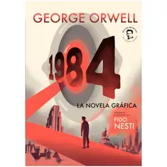 DEBOLSILLO - 1984. La Novela Gráfica. George Orwell