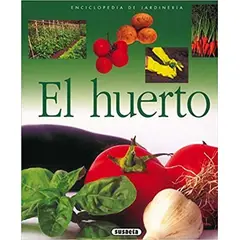 SUSAETA - El Huerto. Enciclopedia De Jardinería