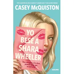 PENGUIN RANDOM HOUSE - Yo Bese A Shara Wheeler. Casey Mcquiston