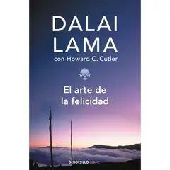 DEBOLSILLO - El Arte De La Felicidad. Dalai Lama