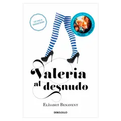 DEBOLSILLO - Valeria Al Desnudo. Valeria 4. Elísabet Benavent