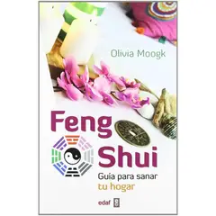 EDAF - Feng Shui. Guía Para S A N A R Tu Hogar
