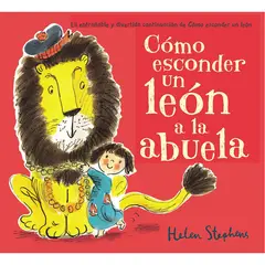 BEASCOA - Cómo Esconder Un León A La Abuela. Helen Stephens