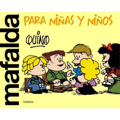 LUMEN - Mafalda Para Niñas Y Niños. Quino