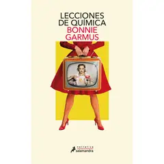 SALAMANDRA - Lecciones De Química. Bonnie Garmus