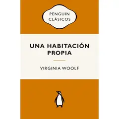 PENGUIN CLASICOS - Una Habitación Propia. Virginia Woolf