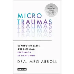 AGUILAR - Microtraumas. Dr. Meg Arroll