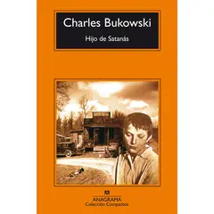 ANAGRAMA - Hijo De Satanás. Charles Bukowski