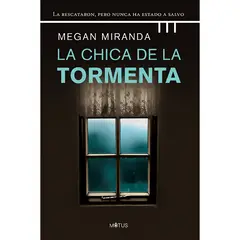 GENERICO - La Chica De La Tormenta. Megan Miranda