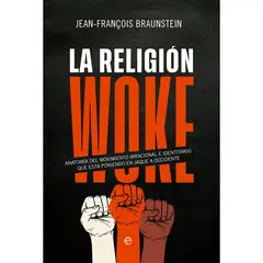 GENERICO - La Religión Woke. Jean-François Braunstein
