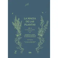 GUSTAVO GILI - La Magia De Las Plantas Vol. 3 Elemento Tierra. La Raíz