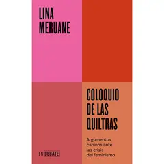 DEBATE - Coloquio De Las Quiltras. Lina Meruane