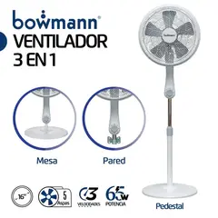 BOWMANN - Ventilador 3en1 16'' Pedestal Mesa Pared 65W 5 Aspas 3V 16V5