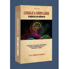 GENERICO - LENGUAJE Y COMPLEJIDAD ARQUITECTOS DEL MULTIVERSO