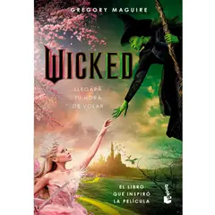 COMERCIALIZADORA EL BIBLIOTECOLOGO - Wicked Memorias de una bruja mala Llegará tu hora de volar