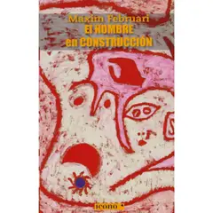 GENERICO - EL HOMBRE EN CONSTRUCCIÓN