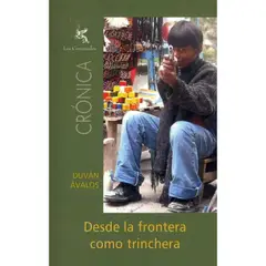GENERICO - DESDE LA FRONTERA COMO TRINCHERA