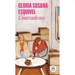PENGUIN RANDOM HOUSE - Contradeseo. Gloria Susana Esquivel