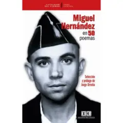 GENERICO - MIGUEL HERNÁNDEZ EN 50 POEMAS