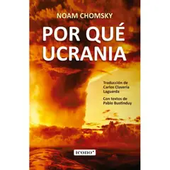 GENERICO - POR QUÉ UCRANIA - Noam Chomsky