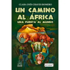 GENERICO - UN CAMINO AL ÁFRICA UNA PUERTA AL MUNDO