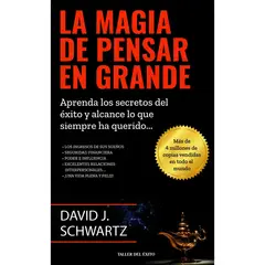EDITORIAL TALLER DEL EXITO - La Magia De Pensar En Grande. David J. Schwartz