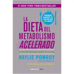 DEBOLSILLO - La Dieta Del Metabolismo Acelerado. Haylie Pomroy