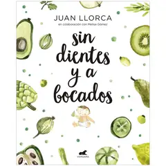 VERGARA - Sin Dientes Y A Bocados. Juan Llorca