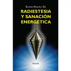 EDITORIAL SOLAR - RADIESTESIA Y SANACIÓN ENERGÉTICA