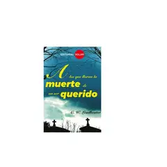 EDITORIAL SOLAR - A los que lloran la muerte de un ser querido