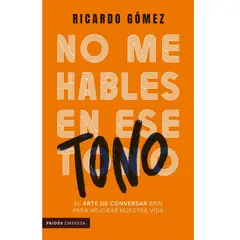 COMERCIALIZADORA EL BIBLIOTECOLOGO - No me hables en ese tono - El arte de conversar bien