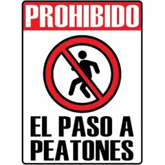 NACIONAL - SEÑALIZACIÓN POLIESTIRENO 30X20 PROHIBIDO EL PASO A PEATONES
