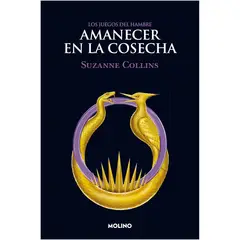 MOLINO - Los Juegos Del Hambre 5. Amanecer En La Cosecha. Suzanne Collins