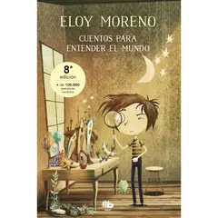B DE BOLSILLO - Cuentos Para Entender El Mundo. Eloy Moreno