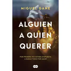 SUMA DE LETRAS - Alguien A Quien Querer. Miguel Gane