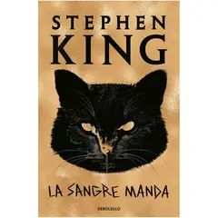 DEBOLSILLO - La Sangre Manda. Stephen King