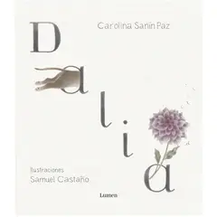 LUMEN - Dalia. Carolina Sanín Paz