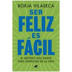 VERGARA - Ser Feliz Es Fácil. Borja Vilaseca